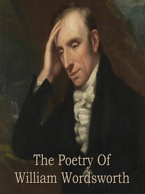 Title details for The Poetry of William Wordsworth by William Wordsworth - Wait list